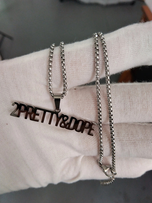 2Pretty&Dope Necklace